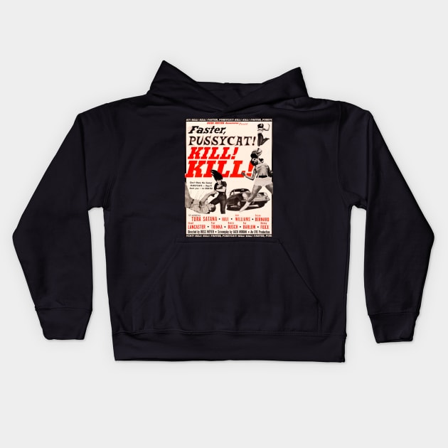 Faster Pussycat! KILL! KILL! Kids Hoodie by Pop Fan Shop